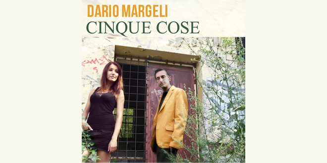 Dario Margeli - Cinque cose
