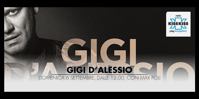Gigi D'Alessio su Kiss Kiss