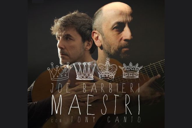 Maestri - Joe Barbieri e Tony Canto