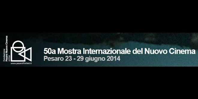 Pesaro Film Festival 2014