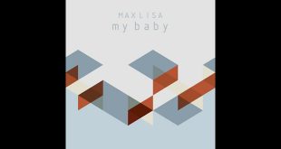 Max Lisa - My Baby