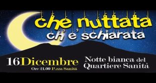 Che nuttata che e schiarata