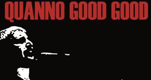 Quanno Good Good
