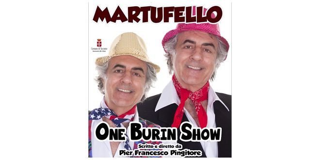 Martufello - One Burin Show