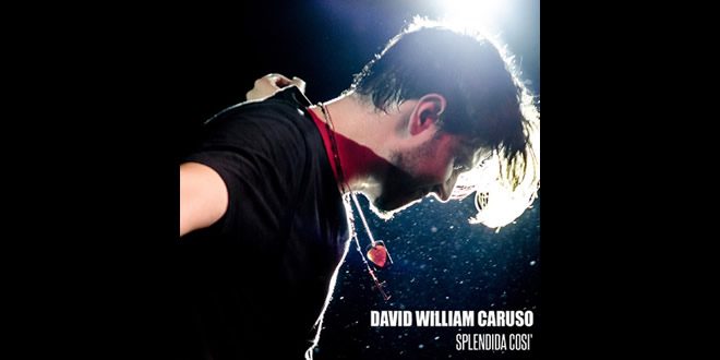 David William Caruso - Splendida cosi