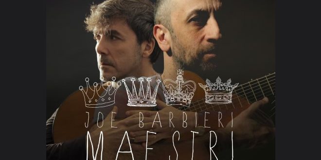 Maestri - Joe Barbieri e Tony Canto