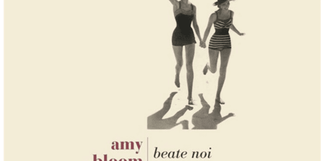 Amy Bloom - Beate noi