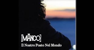 Antonio Manco - Il nostro posto nel mondo