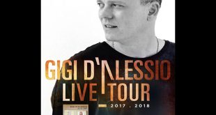 Gigi D'Alessio live tour 2017-18