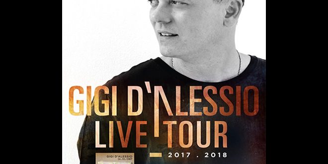 Gigi D'Alessio live tour 2017-18