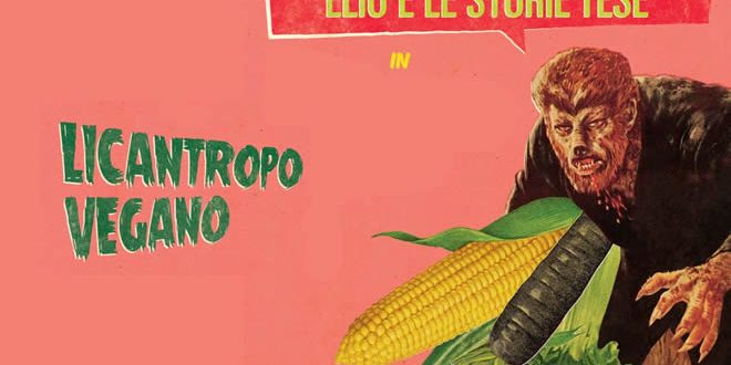 Elio e le storie tese - Licantropo Vegano