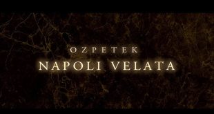 Ferzan Ozpetek e la sua Napoli Velata