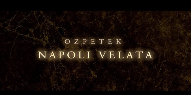Ferzan Ozpetek e la sua Napoli Velata