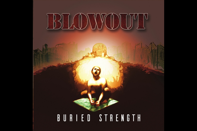 Blowout - Buried Strength