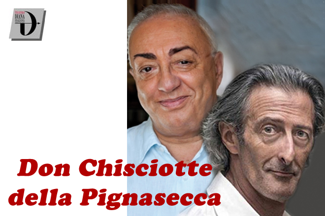 Peppe Barra e Nando Paone in Don Chisciotte della Pignasecca al Teatro Diana