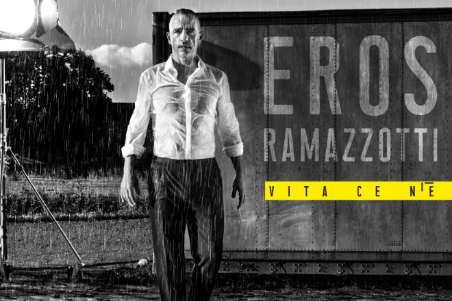 Eros Ramazzotti - Vita ce n’è