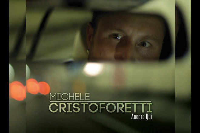 Michele Cristoforetti - Ancora Qui