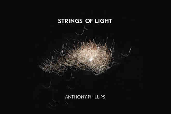 Anthony Phillips - Strings of Light