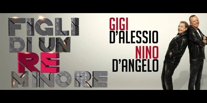 Nino D'Angelo e Gigi D'Alessio per Figli di un Re minore