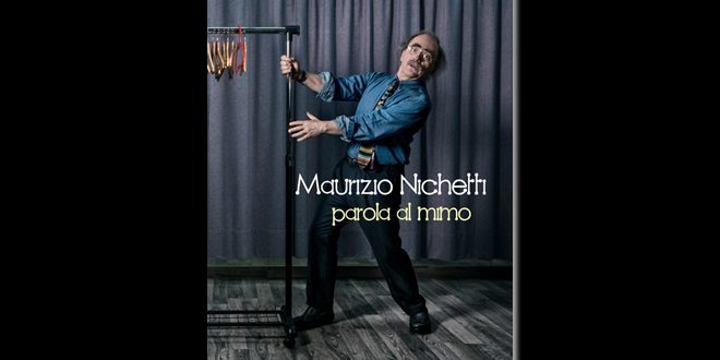 Parola al Mimo, il libro su Maurizio Nichetti