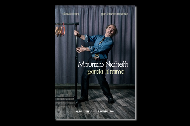 Parola al Mimo, il libro su Maurizio Nichetti
