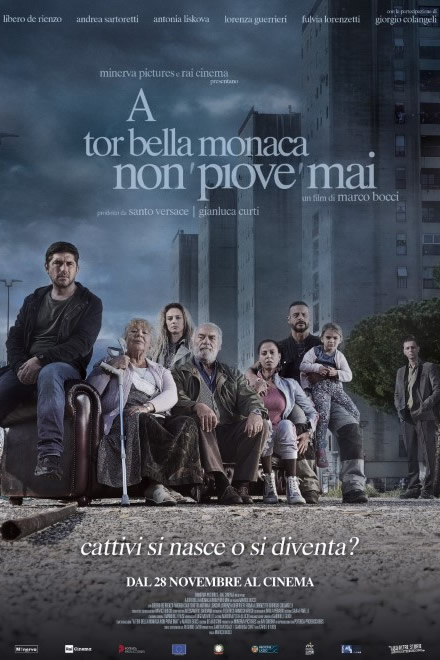 A Tor Bella Monaca non piove mai di Marco Bocci