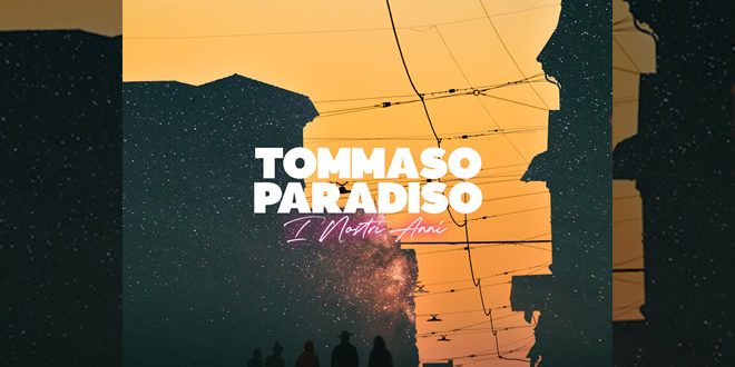 Tommaso Paradiso - I nostri anni