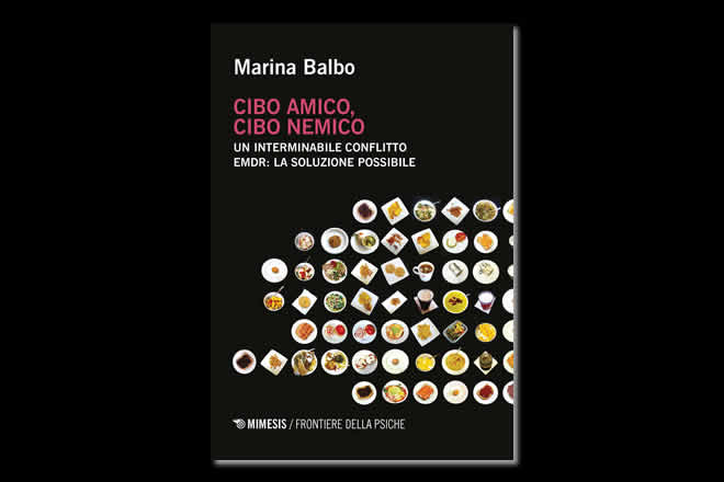 Cibo amico, Cibo Nemico - Marina Balbo