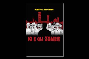 Io e gli Zombie, di Roberto Piccinini
