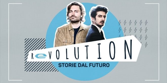 Revolution – Storie dal futuro con Francesco Mandelli e Federico Russo