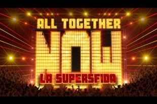 All Togheter Now - La Supersfida