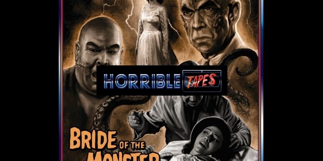 Per Horrible Tapes - Bride of the monster