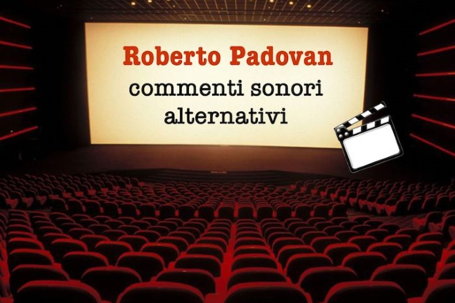 Roberto Padovan, Commenti sonori alternativi