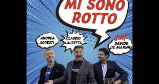 Davide De Marinis, Andrea Agresti e Claudio Lauretta - Mi sono rotto
