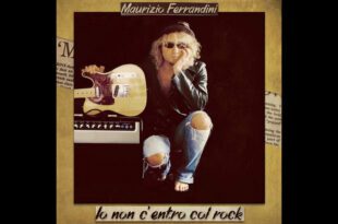Maurizio Ferrandini - Io non c'entro col rock