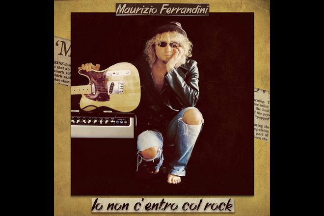 Maurizio Ferrandini - Io non c'entro col rock