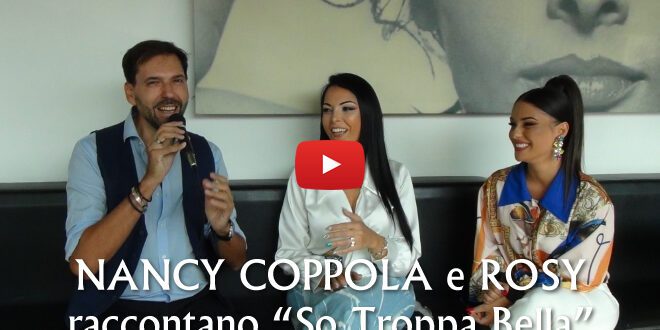 Francesco Russo incontra Nancy Coppola e Rosy per So Troppo Bella