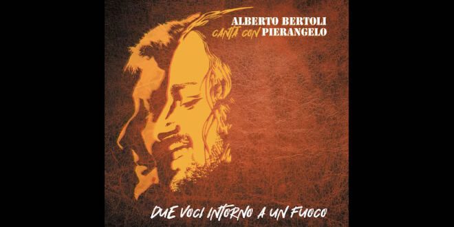 Pierangelo Bertoli - Due voci intorno a un fuoco