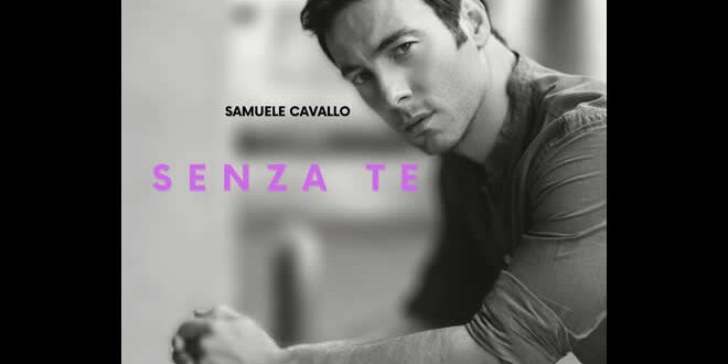 Samuele Cavallo - Senza te