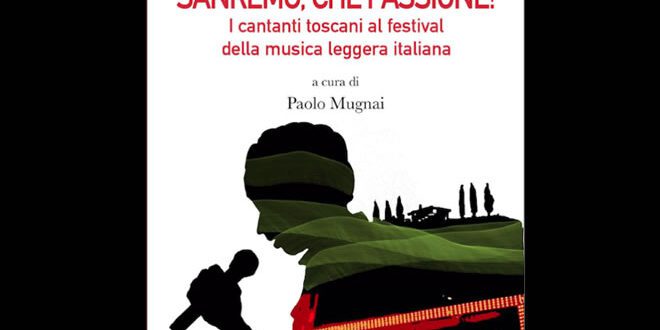 Sanremo Che Passione, di Paolo Mugnai