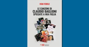 Le canzoni di Claudio Baglioni spiegate a mia figlia, di Ivan Fedele