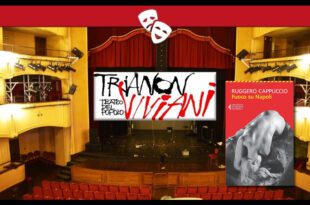 Il romanzo Fuoco su Napoli portato in scena al Trianon Viviani