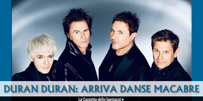 Duran Duran per Danse Macabre