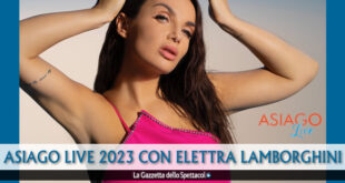 Elettra Lamborghini ad Asiago Live 2023