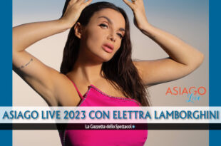 Elettra Lamborghini ad Asiago Live 2023