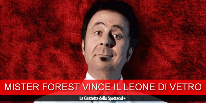 Mister Forest vince il Leone di Vetro