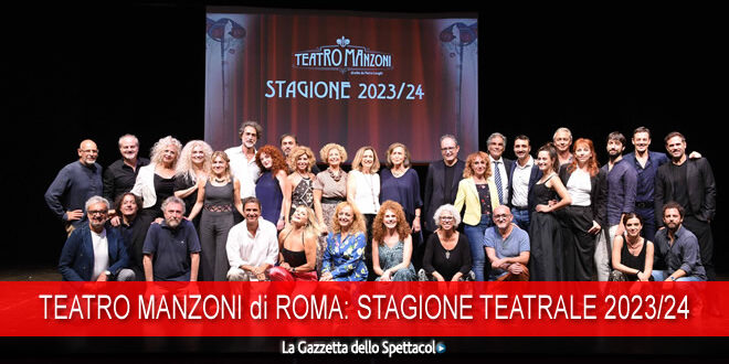 Teatro Manzoni, stagione teatrale 2023/24