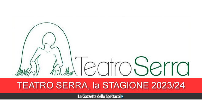 Teatro Serra, stagione 2023-24