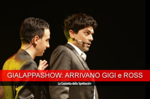 Gigi e Ross per GialappaShow. Foto di Giancarlo Cantone