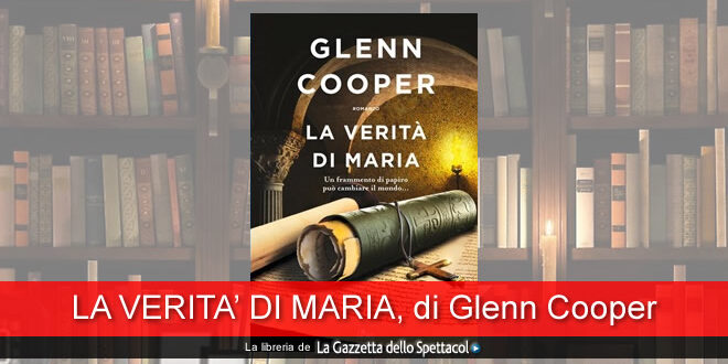 La verità di Maria, di Glenn Cooper